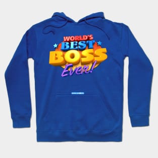 WORLD'S BEST BOSS EVER! Funny Tshirt Design - Job and Work Hoodie